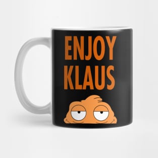 American Dad Enjoy Klaus Mug
